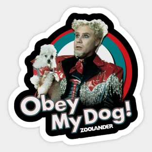 Zoolander Obey My Dog Sticker